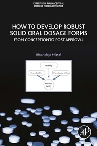 Enlarge image Cover: How to Develop Robust Solid Oral Dosage Forms - Academic Press