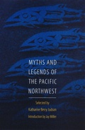 Cover: Myths and Legends of the Pacific Northwest - Bison Books