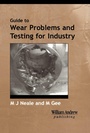 Cover: A Guide to Wear Problems and Testing for Industry - William Andrew