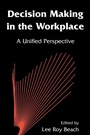 Cover: Decision Making in the Workplace - Psychology Press