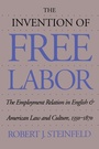 Cover: The Invention of Free Labor - The University of North Carolina Press