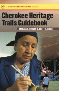 Abbildung von: Cherokee Heritage Trails Guidebook - The University of North Carolina Press