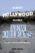 Cover: Almost Hollywood, Nearly New Orleans - University of California Press