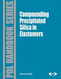 Abbildung von: Compounding Precipitated Silica in Elastomers - William Andrew Publishing