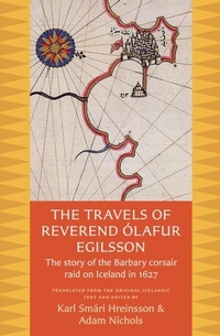 Abbildung von: The Travels of Reverend Ólafur Egilsson - The Catholic University of America Press