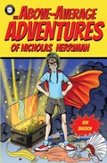 Cover: The Above-Average Adventures of Nicholas Herriman - Harmon House