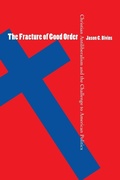 Cover: The Fracture of Good Order - The University of North Carolina Press