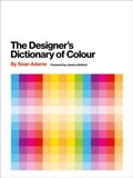 Cover: Designer's Dictionary of Colour [UK edition] - Abrams