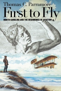Enlarge image Cover: First to Fly - The University of North Carolina Press