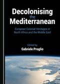 Cover: Decolonising the Mediterranean - Cambridge Scholars Publishing