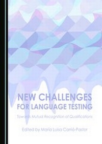 Enlarge image Cover: New Challenges for Language Testing - Cambridge Scholars Publishing