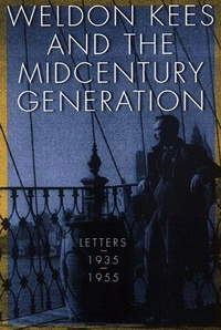 Enlarge image Cover: Weldon Kees and the Midcentury Generation - Bison Books