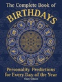 Cover: The Complete Book of Birthdays: Volume 1 - Wellfleet Press