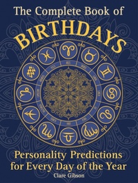 Enlarge image Cover: The Complete Book of Birthdays: Volume 1 - Wellfleet Press