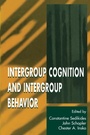 Cover: Intergroup Cognition and Intergroup Behavior - Psychology Press