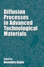 Cover: Diffusion Processes in Advanced Technological Materials - William Andrew