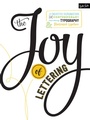 Cover: The Joy of Lettering - Walter Foster Publishing