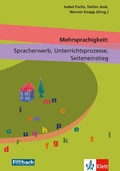 Cover: Mehrsprachigkeit: Spracherwerb, Unterrichtsprozesse, Seiteneinstieg - Fillibach bei Klett Sprachen