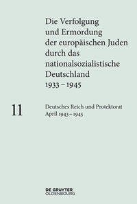 Bild: Deutsches Reich und Protektorat Böhmen und Mähren April 1943 - 1945 - De Gruyter Oldenbourg