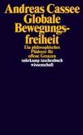 Cover: Globale Bewegungsfreiheit - Suhrkamp