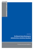 Cover: Die Mensch-Katzen-Beziehung im mittelalterlichen christlichen Abendland - Leykam