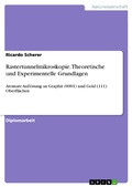 Cover: Rastertunnelmikroskopie. Theoretische und Experimentelle Grundlagen - GRIN Verlag