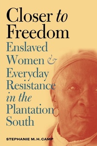 Abbildung von: Closer to Freedom - The University of North Carolina Press