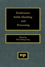 Cover: Fluidization, Solids Handling, and Processing - William Andrew