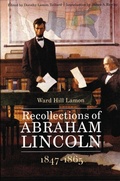 Cover: Recollections of Abraham Lincoln, 1847-1865 - University of Nebraska Press