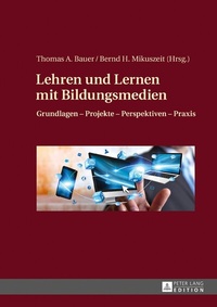Abbildung von: Lehren und Lernen mit Bildungsmedien - Peter Lang Verlag