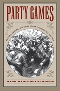 Cover: Party Games - The University of North Carolina Press