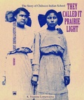 Cover: They Called It Prairie Light - University of Nebraska Press