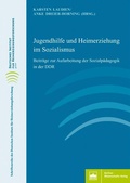 Cover: Jugendhilfe und Heimerziehung im Sozialismus - Berliner Wissenschafts-Verlag