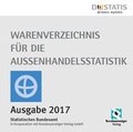 Cover: Warenverzeichnis f&uuml;r die Au&szlig;enhandelsstatistik - Ausgabe 2017 - Reguvis Fachmedien