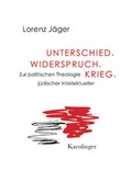 Cover: Unterschied. Widerspruch. Krieg. - Karolinger Verlag