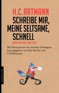 Cover: Schreibe mir, meine Seltsame, schnell - Mandelbaum Verlag eG