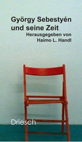Cover: Gy&ouml;rgy Sebesty&eacute;n und seine Zeit - Driesch