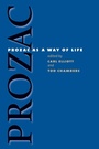 Cover: Prozac As a Way of Life - The University of North Carolina Press