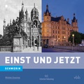 Cover: Einst und Jetzt - Schwerin (Band 49) - Verlag f&uuml;r Berlin-Brandenburg