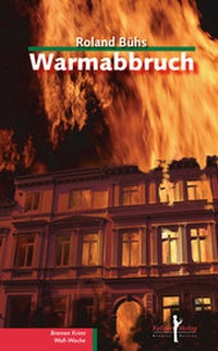 Abbildung von: Warmabbruch - Kellner Verlag