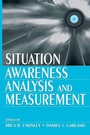 Cover: Situation Awareness Analysis and Measurement - CRC Press