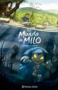 Cover: El mundo de Milo - Planeta DeAgostini C&oacute;mics