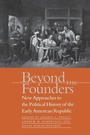 Cover: Beyond the Founders - The University of North Carolina Press