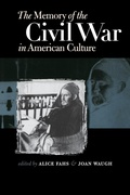 Cover: The Memory of the Civil War in American Culture - The University of North Carolina Press