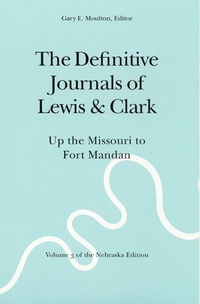 Enlarge image Cover: The Definitive Journals of Lewis and Clark, Vol 3 - Bison Books