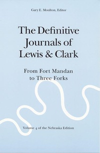 Enlarge image Cover: The Definitive Journals of Lewis and Clark, Vol 4 - Bison Books
