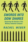 Cover: Swords Into Dow Shares - Westview Press Inc