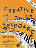 Cover: Creative Keyboard - Book 2a - Hal Leonard Publishing Corporation