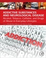 Cover: Addictive Substances and Neurological Disease - Academic Press