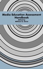 Cover: Media Education Assessment Handbook - Routledge